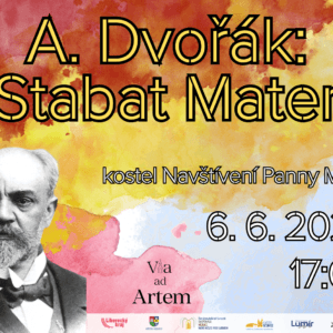<p style="font-size: 20px;">A. Dvořák: Stabat Mater,</p><p style="font-size: 15px;">6. 6. 2026 v 17:00, bazilika Hejnice</p>